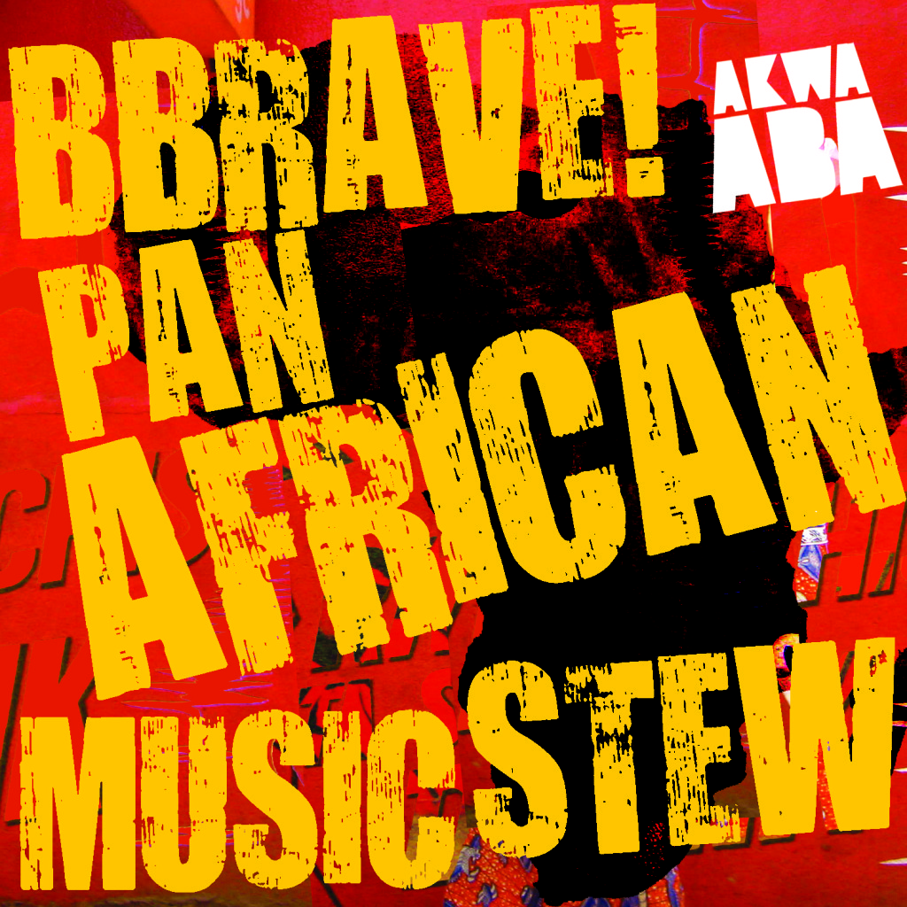 Pan African Music Stew mix for This Is Africa