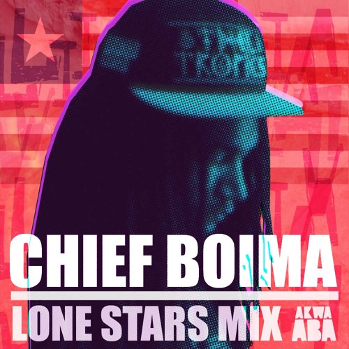 Chief Boima: Lone Stars Mix