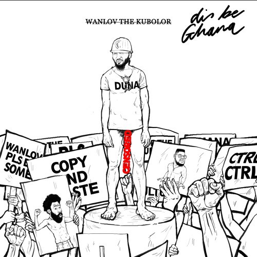 Lala Shishi :Wanlov – Dis Be Ghana