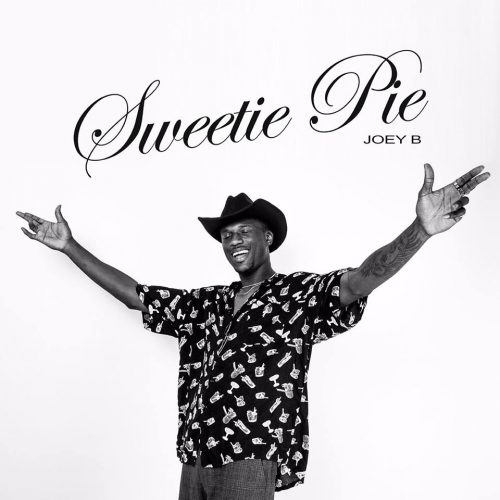 Joey B – Sweetie Pie