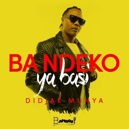 Didjak Munya – Ba Ndeko Ya Basi