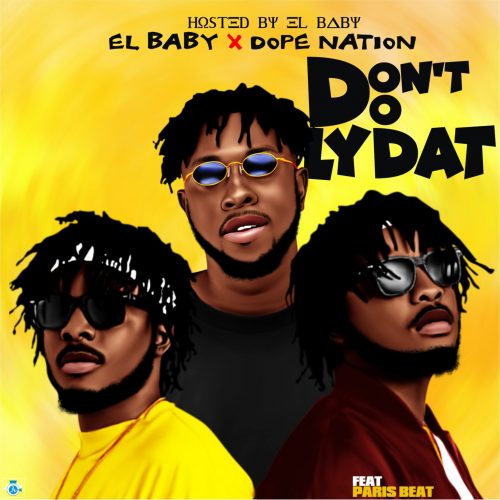 El Baby – Dont Do Lydat