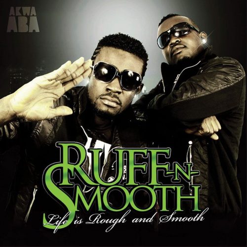Ruff N Smooth – Life Is Rough and Smooth