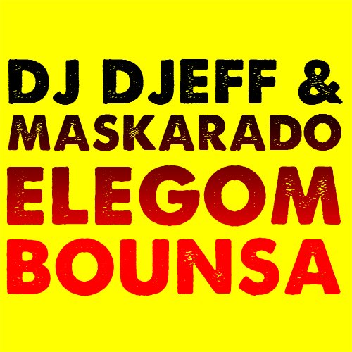 DJ Djeff – Elegom Bounsa