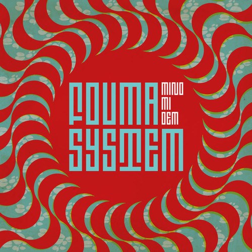 Fouma System – Mind Me Dem