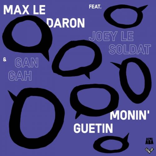 Max Le Daron – Monin Guetin