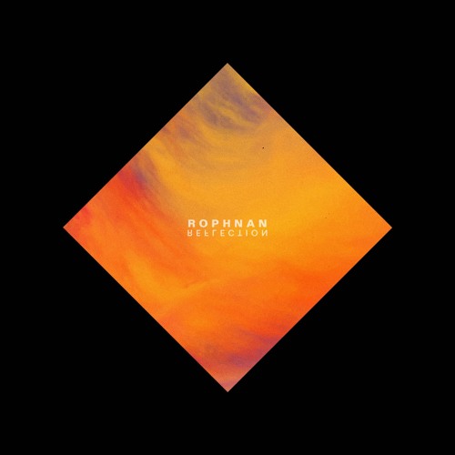 Rophnan – Reflection EP