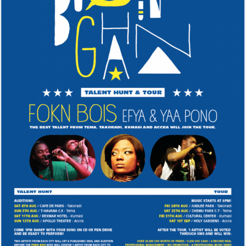 FOKN Bois, Efya & Yaa Pono Ghana Tour + Talent Hunt