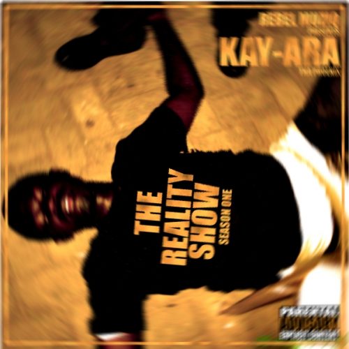 Kay-Ara: The Reality Show Mixtape