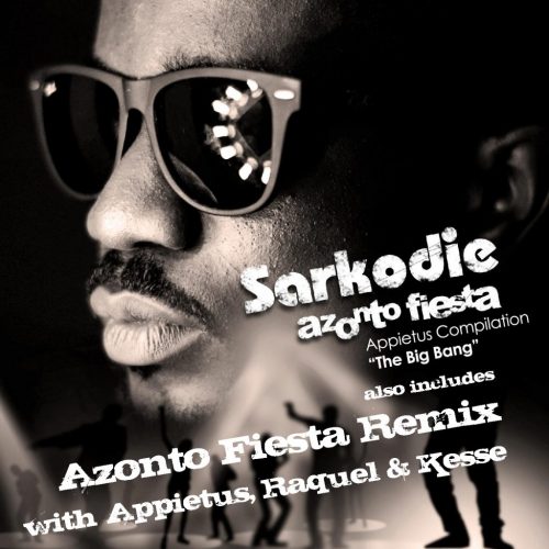 Exclusive! Sarkodie, Appietus, Raquel & Kesse – Azonto Fiesta Remix